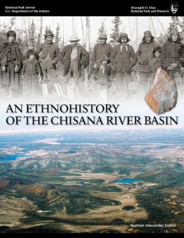 An enthnohistory of the Chisana River Basin